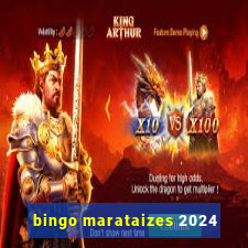 bingo marataizes 2024